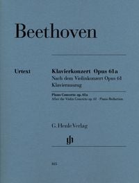 Produktbild: Ludwig van Beethoven - Klavierkonzert op. 61a nach dem Violinkonzert op. 61