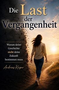 Produktbild: Die Last der Vergangenheit