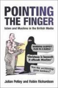 Produktbild: Pointing the Finger: Islam and Muslims in the British Media