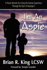 Produktbild: I'm an Aspie; A Poetic Memoir for Living the Human Experience Through the Eyes of Asperger's