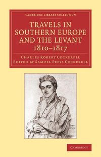 Produktbild: Travels in Southern Europe and the Levant, 1810 1817