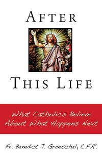Produktbild: Groeschel C F R, F: After This Life