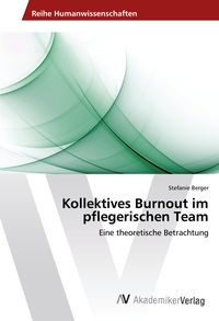 Produktbild: Kollektives Burnout im pflegerischen Team