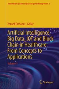 Produktbild: Artificial Intelligence, Big Data, IOT and Block Chain in Healthcare: From Concepts to Applications