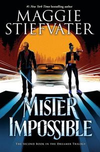 Produktbild: Mister Impossible (The Dreamer Trilogy #2)