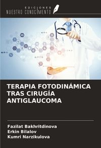 Produktbild: Terapia Fotodin&aacute;mica Tras Cirug&iacute;a Antiglaucoma