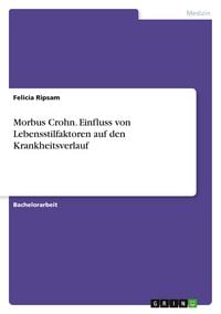 Produktbild: Morbus Crohn. Einfluss von Lebensstilfaktoren auf den Krankheitsverlauf