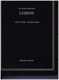 Bild vom Artikel Gottfried Wilhelm Leibniz: Sämtliche Schriften und Briefe. Mathematischer,... / 1694 - Juni 1696 vom Autor Gottfried Wilhelm Leibniz