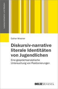 Produktbild: Diskursiv-narrative literale Identit&auml;ten von Jugendlichen