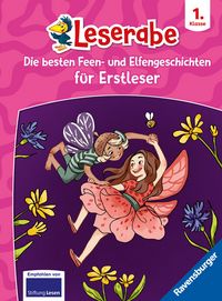 Produktbild: Die besten Feen- und Elfengeschichten f&uuml;r Erstleser &ndash; Leserabe ab 1. Klasse