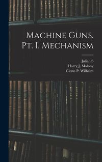 Produktbild: Machine Guns. pt. I. Mechanism