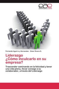 Produktbild: Liderazgo &iquest;C&oacute;mo inculcarlo en su empresa?