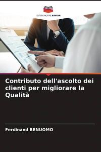 Produktbild: Contributo dell'ascolto dei clienti per migliorare la Qualit&agrave;