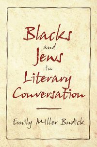 Produktbild: Blacks and Jews in Literary Conversation