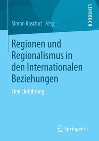 Produktbild: Regionen und Regionalismus in den Internationalen Beziehungen