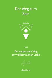 Produktbild: Der vergessene Weg zur vollkommenen Liebe (farbig)