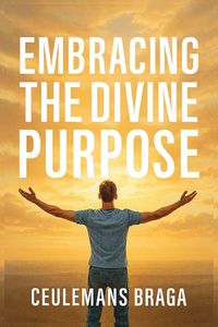 Produktbild: Embracing Divine Purpose Unraveling Purpose