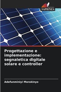 Produktbild: Progettazione e implementazione: segnaletica digitale solare e controller