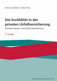 Produktbild: Die Invalidit&auml;t in der privaten Unfallversicherung