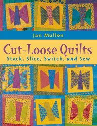 Produktbild: Cut-Loose Quilts - Print on Demand Edition