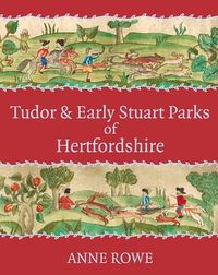 Produktbild: Tudor and Early Stuart Parks of Hertfordshire
