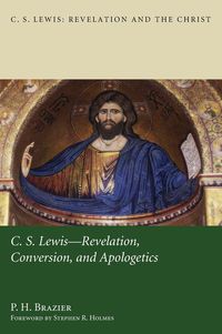 Produktbild: C.S. Lewis: Revelation, Conversion, and Apologetics