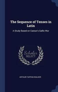 Produktbild: The Sequence of Tenses in Latin