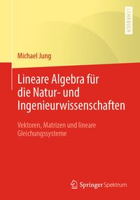 Produktbild: Lineare Algebra f&uuml;r die Natur- und Ingenieurwissenschaften
