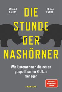 Produktbild: Die Stunde der Nash&ouml;rner. Wie Unternehmen die neuen geopolitischen Risiken managen.