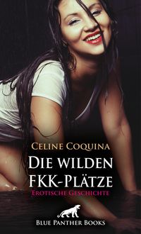 Bild vom Artikel Die wilden FKK-Plätze | Erotische Geschichte vom Autor Celine Coquina