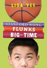Produktbild: Stanford Wong Flunks Big-Time (the Millicent Min Trilogy, Book 2)
