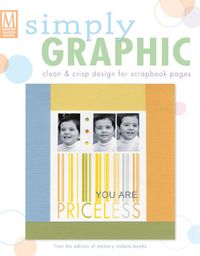 Produktbild: Simply Graphic: Clean & Crisp Design for Scrapbook Pages