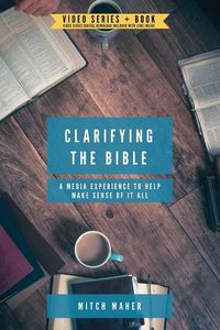 Produktbild: Clarifying the Bible: A media experience to help make sense of it all