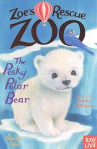 Produktbild: Zoe's Rescue Zoo: The Pesky Polar Bear