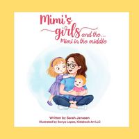 Produktbild: Mimi's girls and the...Mimi in the middle