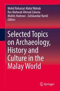 Produktbild: Selected Topics on Archaeology, History and Culture in the Malay World