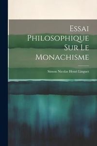 Produktbild: Essai Philosophique sur le Monachisme