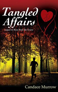 Produktbild: Tangled Affairs: sequel to Rose from the Grave (Mystical Mysteries Trilogy, #3)