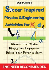 Produktbild: Soccer Inspired Physics & Engineering Activities for Kids