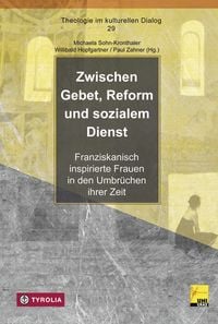 Produktbild: Zwischen Gebet, Reform und sozialem Dienst