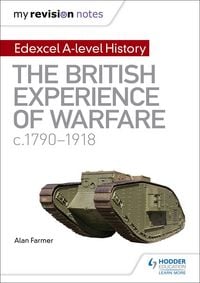 Produktbild: My Revision Notes: Edexcel A-level History: The British Experience of Warfare, c1790-1918