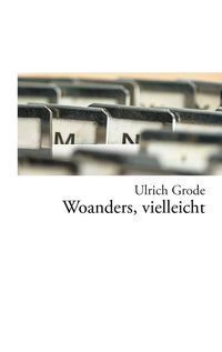 Produktbild: Woanders, vielleicht