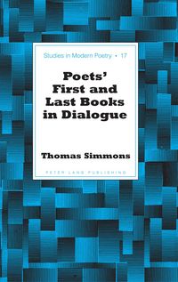 Produktbild: Poets' First and Last Books in Dialogue