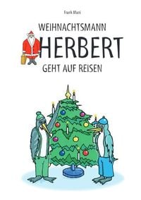 Produktbild: Weihnachtsmann Herbert / Weihnachtsmann Herbert geht auf Reisen