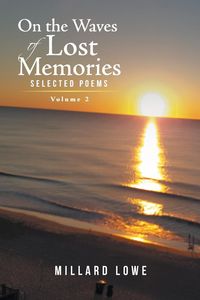 Produktbild: On the Waves of Lost Memories Selected Poems