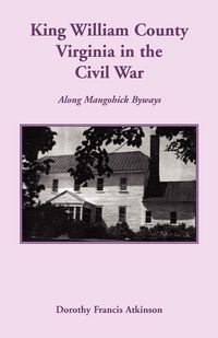 Produktbild: King William County in the Civil War, Along Mangohick Byways