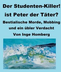 Produktbild: Der Studenten-Killer! Ist Peter der T&auml;ter?
