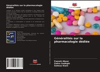 Produktbild: G&eacute;n&eacute;ralit&eacute;s sur la pharmacologie d&eacute;di&eacute;e