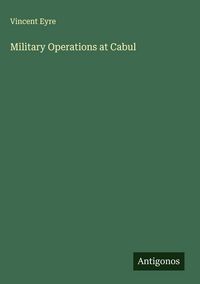 Produktbild: Military Operations at Cabul