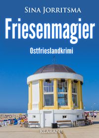 Bild vom Artikel Friesenmagier. Ostfrieslandkrimi vom Autor Sina Jorritsma